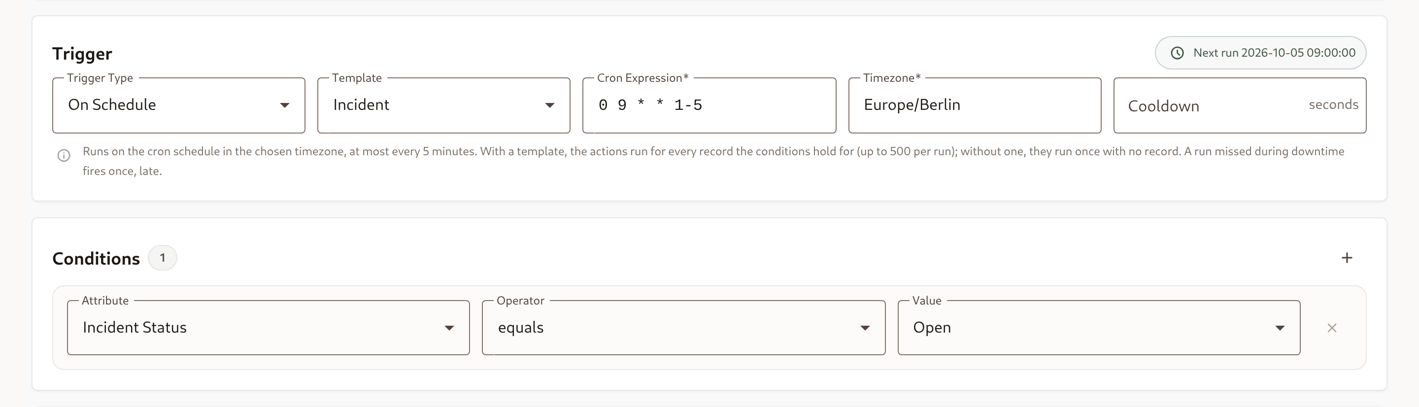 Schedule trigger set to 0 9 * * 1-5 in Europe/Berlin on the Incident template, with its next run time and a Status equals Open condition
