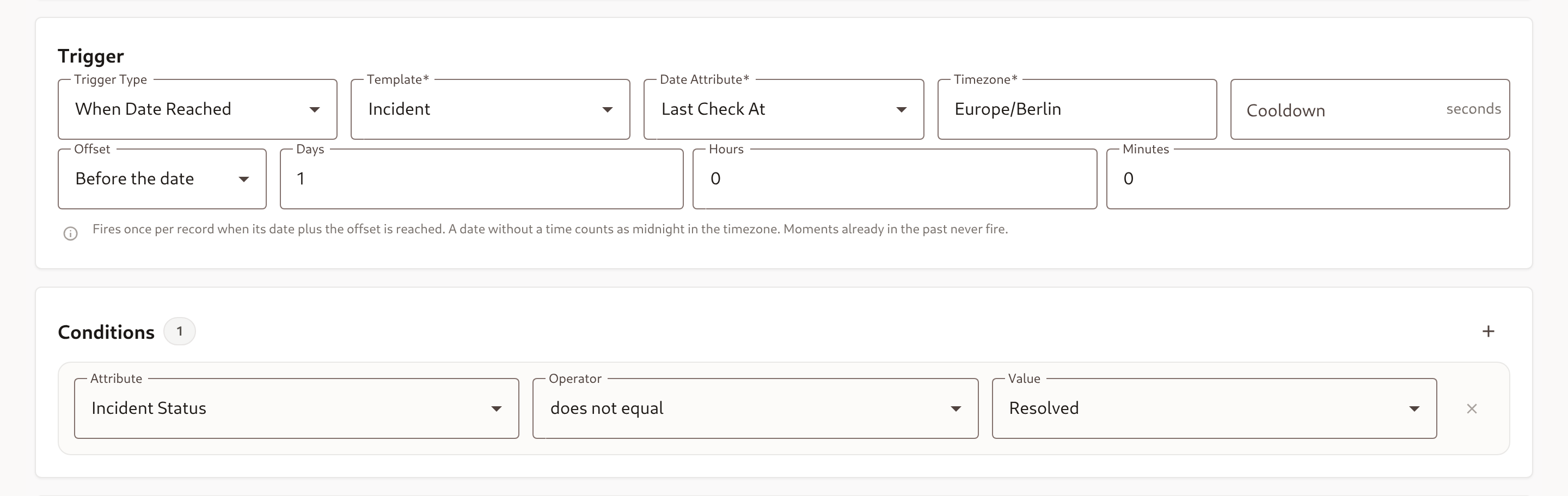 When Date Reached trigger on the Incident template's Last Check At attribute, one day before, in Europe/Berlin