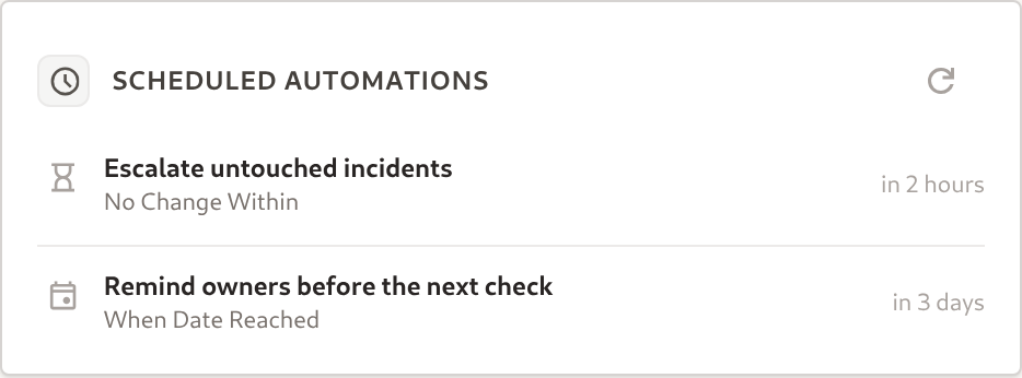 Scheduled Automations panel on an incident record, listing a No Change Within run due in 2 hours and a When Date Reached run due in 3 days